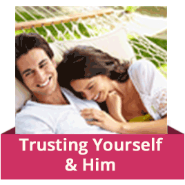 Part 2 - Trusting Yourself & Him