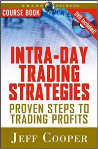 Jeff Cooper - Intra-Day Trading Strategies. Proven Steps to Short-Term Trading Profits