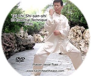 Jesse Tsao – Tai Chi Shi-san-shi 13 Essential Technique Drills