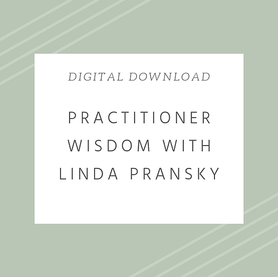 Linda Pransky – Practitioner Wisdom 1