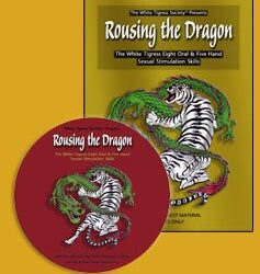 Rousing the Dragon – The White Tigress Eight Oral & Five Hand Sexual Stimulation Skills