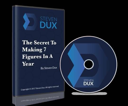 Steven Dux – The Secret To Making 7 Figures In A Year 1