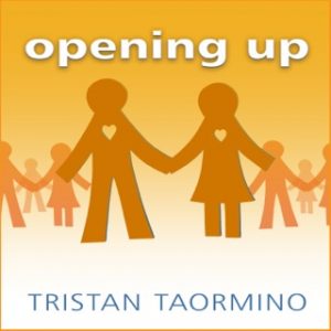 Tristan Taormino - Opening Up