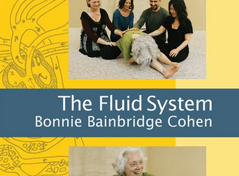 Bonnie Bainbridge Cohen – Embodied Anatomy and the Fluid System