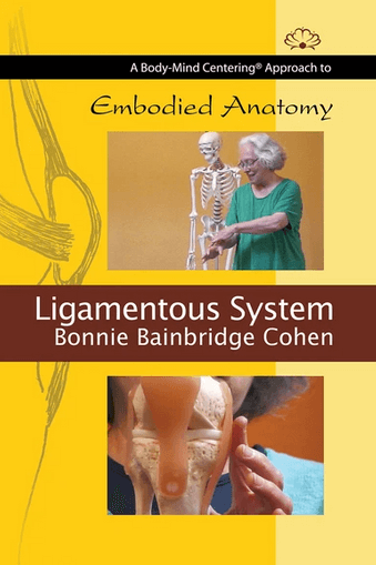 Bonnie Bainbridge Cohen – Embodied Anatomy and the Ligamentous System 1