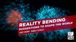 James Brown - Reality Bending - Suggestions to Shape the World