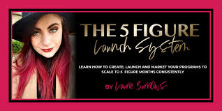 Laurie Burrows – 5 Figure Launch System
