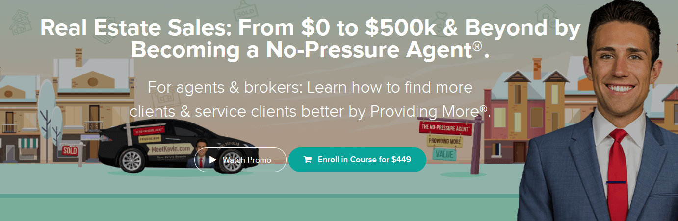 Meet Kevin – Real Estate Sales From $0 to $500k & Beyond by Becoming a No-Pressure Agent1