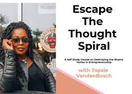 Temitope VandenBosch – Escape the Thought Spiral Course