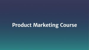 Hasan Luongo - Product Marketing Course