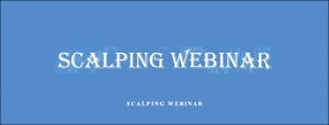 John Carter & Hubert Senters - Scalping Webinar