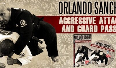 Orlando Sanchez – Aggressive Attacks & Passes DVD