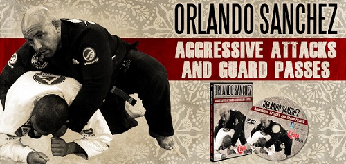 Orlando Sanchez – Aggressive Attacks & Passes DVD