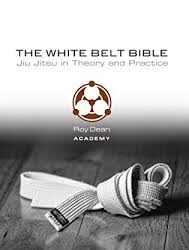 ROY DEAN – WHITE BELT BIBLE