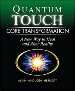 Alain & Jody Herriott - Quantum Touch Core Transformation