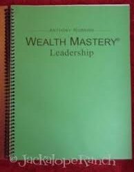 Anthony Robbins – Wealth Mastery Leadership Guidebook 2006