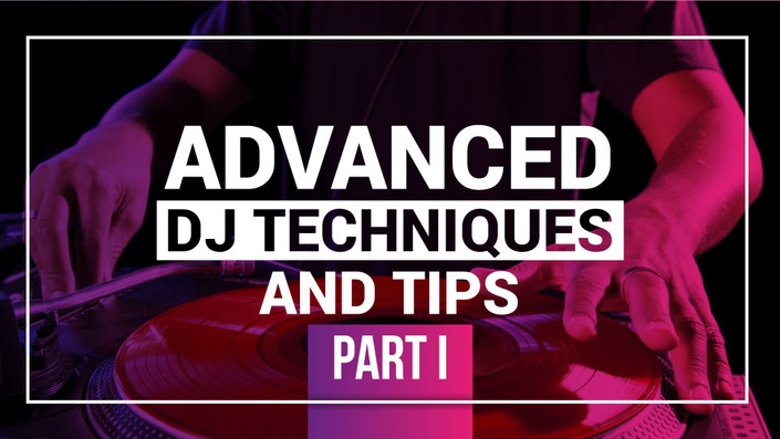 DJ TLM – Advanced DJ Techniques and Tips