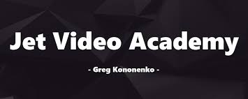 Greg Kononenko – Jet Video Academy