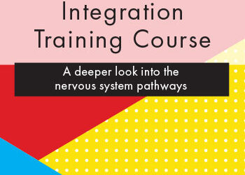 Karen Pryor – Advanced Primitive Reflex Integration Training Course – A deeper look into the nervous system pathways