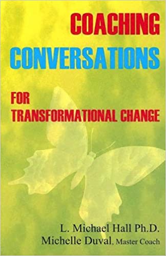 L. Michael Hall & Michelle Duval – Meta-Coaching v2 Coaching Conversations for Transformational Change