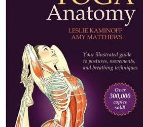 Leslie Kaminofff – Yoga Anatomy Course