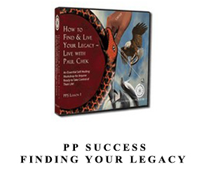 Paul Chek – PP Success – Finding your Legacy