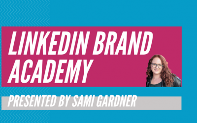 Sami Gardner – LinkedIn Brand Academy