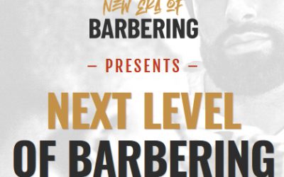 Next Level Of Barbering: Average To Elite