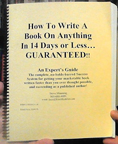 Steve Manning – How to Write a Book on Anything in 14 Days or Less