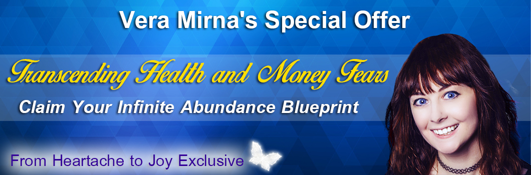 Vera Mirna – Transcending Health And Money Fears