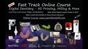  Step-by-Step Digital Dentistry Online Course: Featuring Scanning, Software, 3D Printing, Milling, Implant Surgical Guides, Crowns, Full-Arch Cases! 