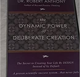 Robert Anthony – Dynamic Power Of Deliberate Creation (2006)