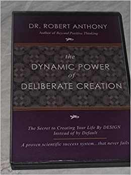 Robert Anthony – Dynamic Power Of Deliberate Creation (2006)