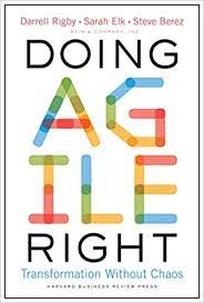 Darrell Rigby-Steven Berez-Sarah Elk – Doing Agile Right