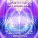 DaBen-Orin – Packer-Roman – Awakening Your Light Body Part 6 Becoming Radiant