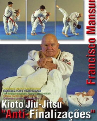 Francisco Mansur – Kioto Jiu jitsu – Defenses against submissions