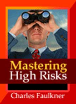 Charles Faulkner – Mastering High-Risk Decision Making