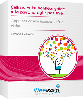 Corinne Cosseron – Cultivez votre bonheur grâce à la psychologie positiv