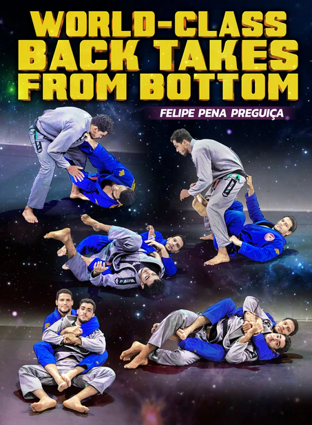 Felipe Pena Preguica – World Class Back Takes From Bottom