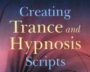 Gemma Bailey – Creating Trance and Hypnosis Scripts