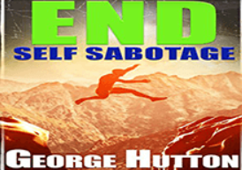 George Hutton – Stop Self Sabotage