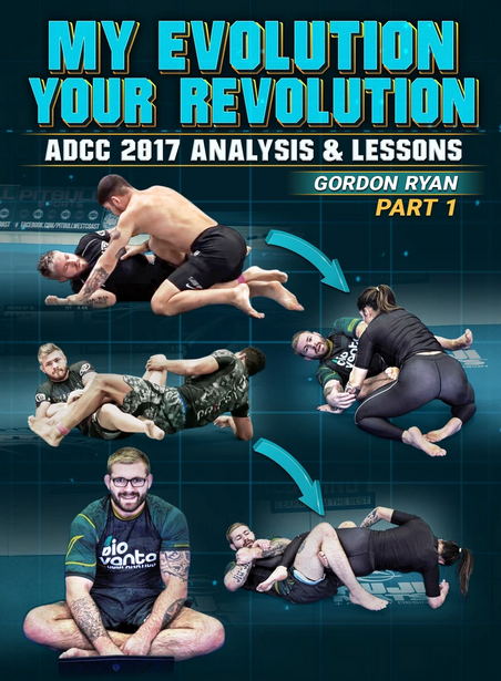 Gordon Ryan – My Evolution Your Evolution( ADCC 2017 Analysis )