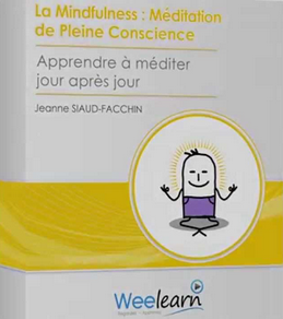 Jeanne Siaud – La mindfulness méditation de pleine conscience