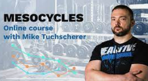 Mike Tuchscherer – Mesocycles Course