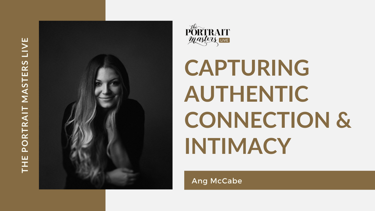 Ang McCabe – Capturing Authentic Connection and Intimacy