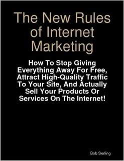 Bob Serling – The New Rules of Internet Marketing