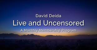 David Deida – Live and Uncensored Monthly Membership – Updated June with Call