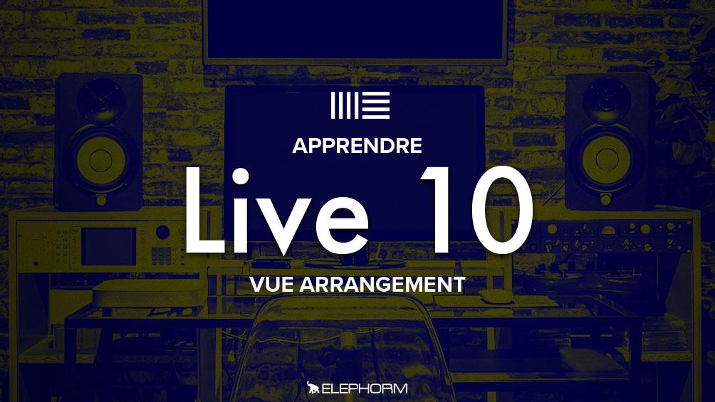 Elephorm – Ableton Live 10 Vue arrangement