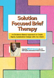 Elliott Connie – Solution Focused Brief Therapy – An Evidence-Based Approach to Create Rapid, Sustainable Change with Any Client