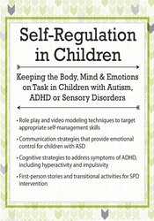 Gwen Wild – Self-Regulation in Children – Keeping the Body, Mind and Emotions on Task in Children with Autism, ADHD or Sensory Disorders